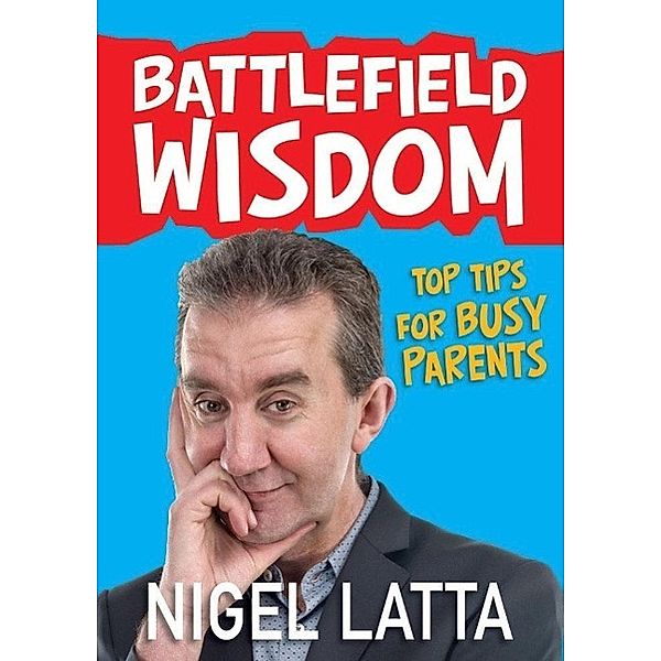 Battlefield Wisdom, Nigel Latta