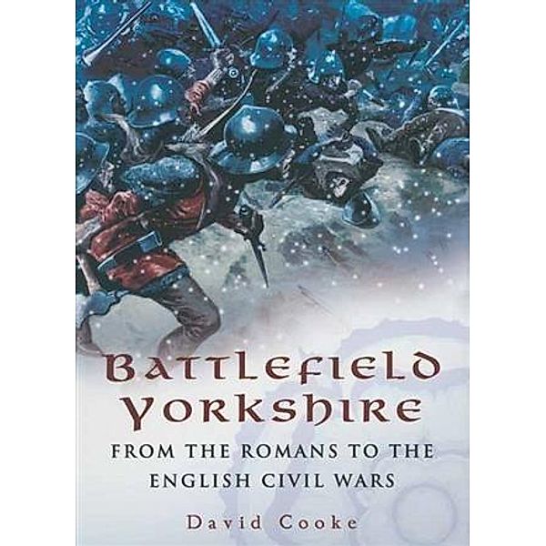 Battlefield Yorkshire, David Cooke
