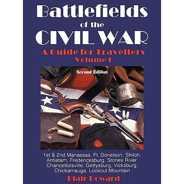 Battlefields of the Civil War - Volume I, Blair Howard