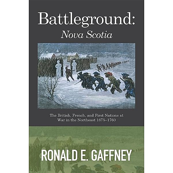 Battleground: Nova Scotia, Ronald E. Gaffney