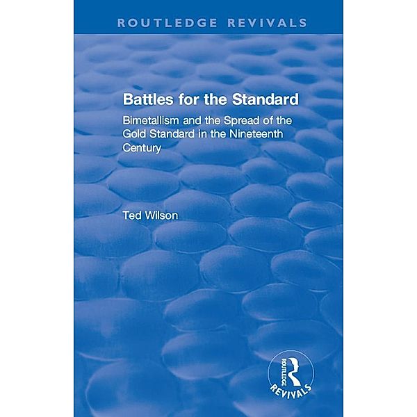 Battles for the Standard / Routledge Revivals, Ted Wilson