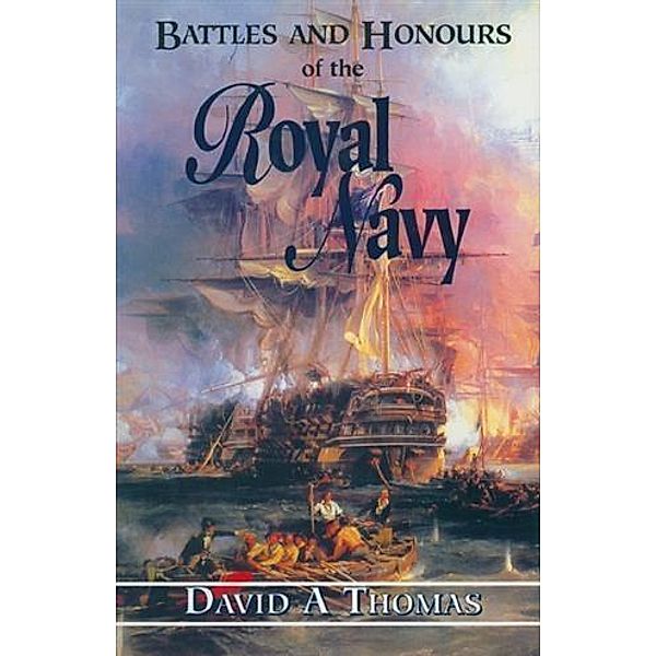 Battles & Honours of Royal Navy, David Thomas