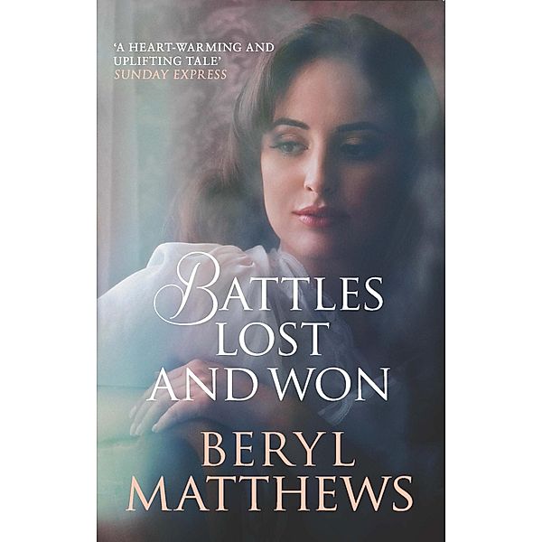 Battles Lost and Won, Beryl Matthews