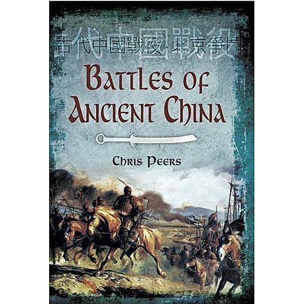 Battles of Ancient China, Chris Peers