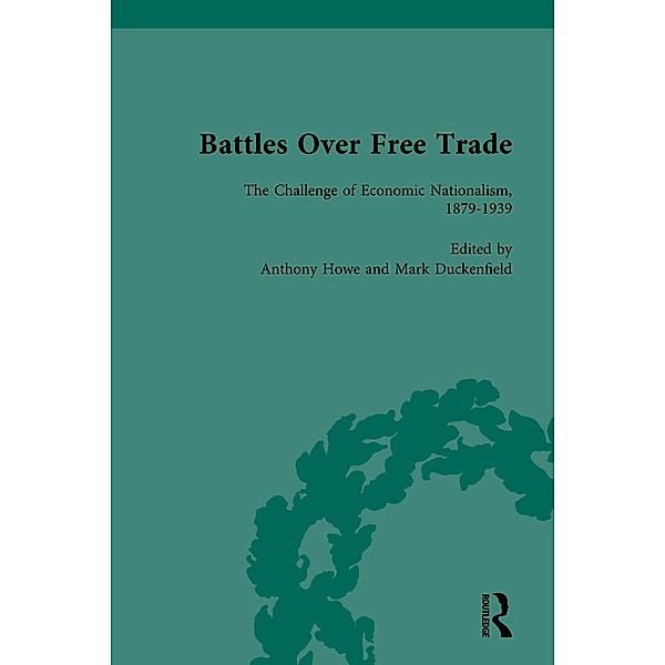 Battles Over Free Trade, Volume 3, Mark Duckenfield