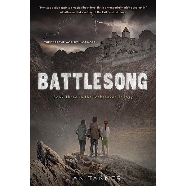 Battlesong / The Icebreaker Trilogy Bd.3, Lian Tanner