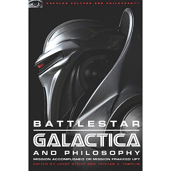 Battlestar Galactica and Philosophy, Josef Steiff, Tristan D. Tamplin