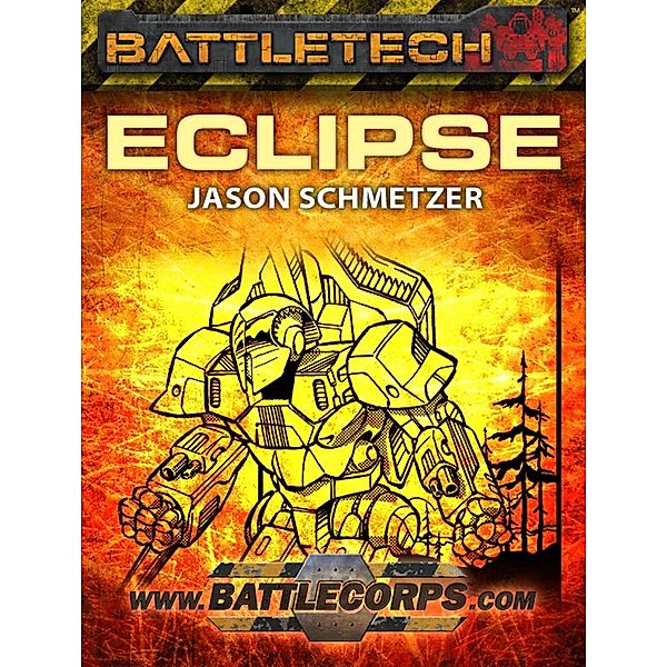 BattleTech: Eclipse / BattleTech, Jason Schmetzer