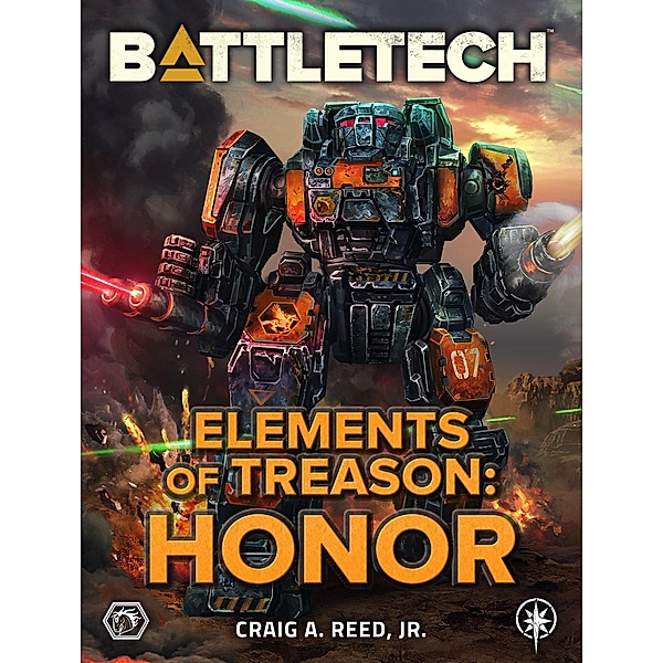 BattleTech: Elements of Treason: Honor / BattleTech, Craig A. Reed