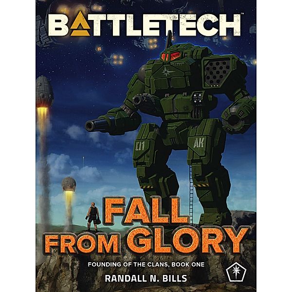 BattleTech: Fall From Glory (Founding of the Clans, Book One) / BattleTech, Randall N. Bills