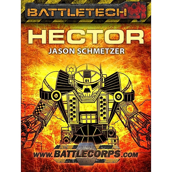BattleTech: Hector / BattleTech, Jason Schmetzer