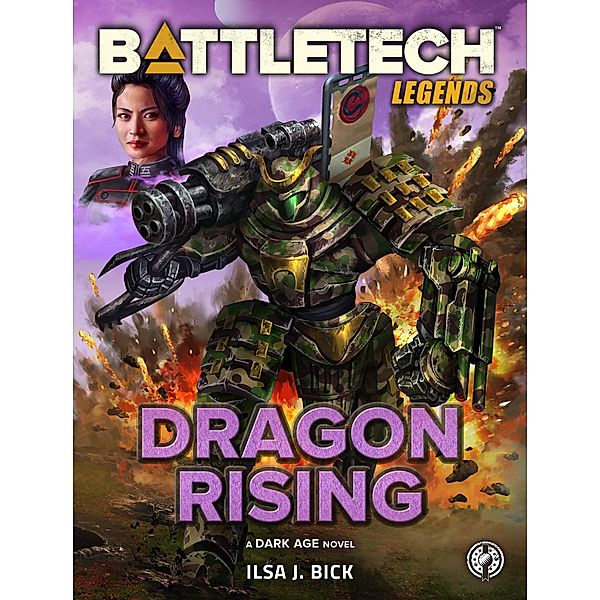 BattleTech Legends: Dragon Rising / BattleTech Legends, Ilsa J. Bick