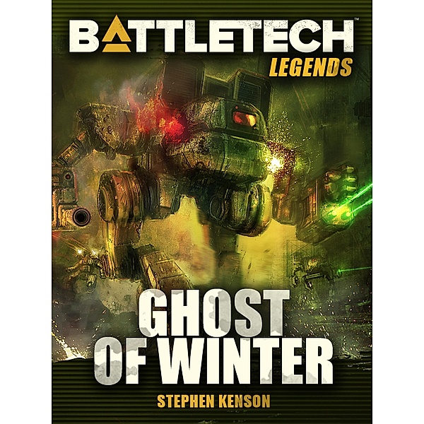 BattleTech Legends: Ghost of Winter / BattleTech Legends, Stephen Kenson