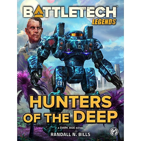 BattleTech Legends: Hunters of the Deep / BattleTech Legends, Randall N. Bills