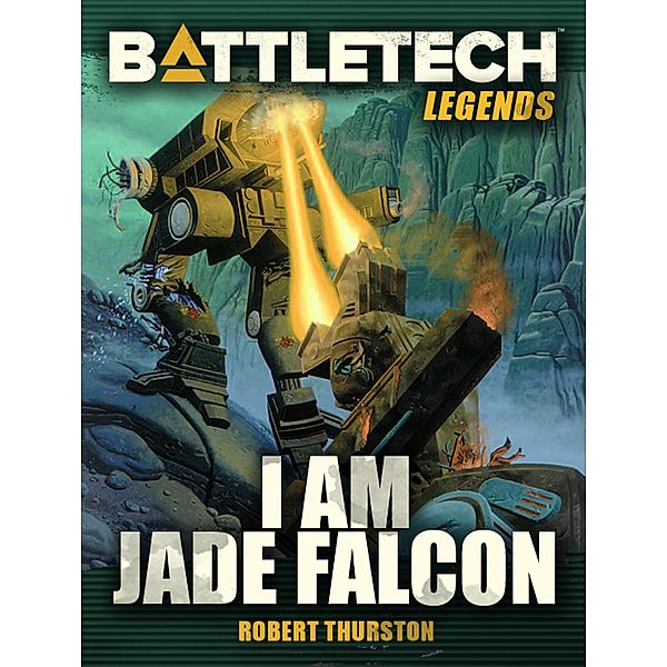BattleTech Legends: I Am Jade Falcon / BattleTech Legends, Robert Thurston