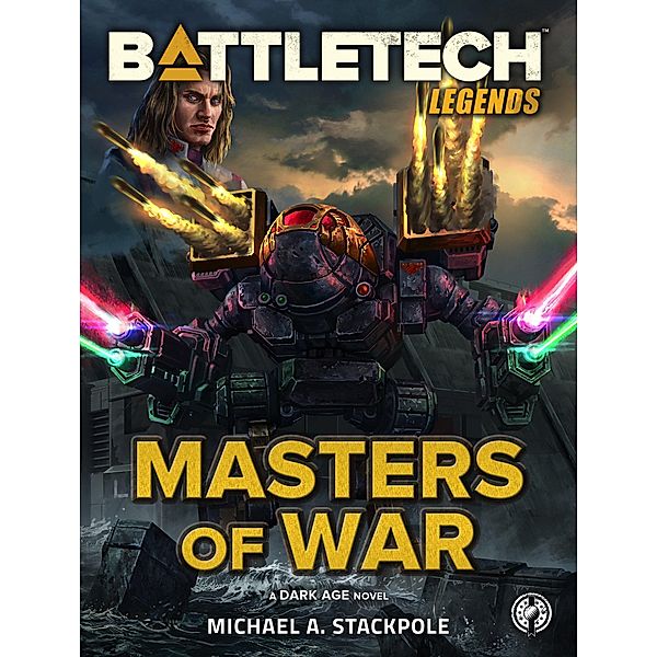 BattleTech Legends: Masters of War / BattleTech Legends, Michael A. Stackpole