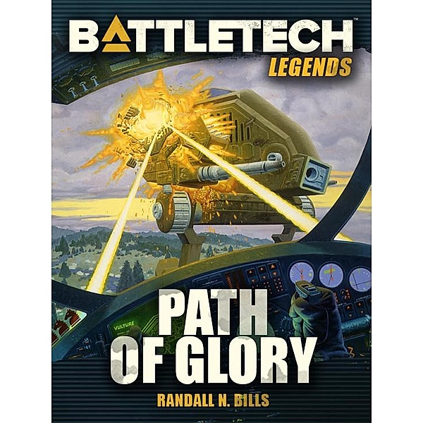 BattleTech Legends: Path of Glory / BattleTech Legends, Randall N. Bills