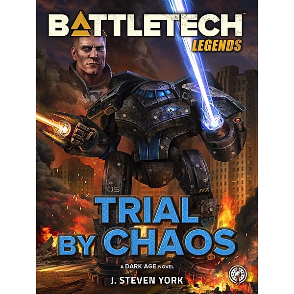 BattleTech Legends: Trial by Chaos / BattleTech Legends, J. Steven York