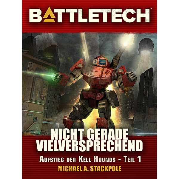 BattleTech - Nicht gerade vielversprechend / BattleTech, Michael A. Stackpole