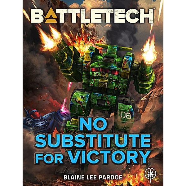 BattleTech: No Substitute for Victory / BattleTech, Blaine Lee Pardoe