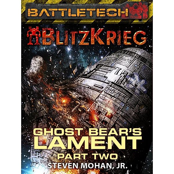 BattleTech: The Fading Call of Glory (Ghost Bear's Lament, Part Two) / BattleTech, Steven Mohan