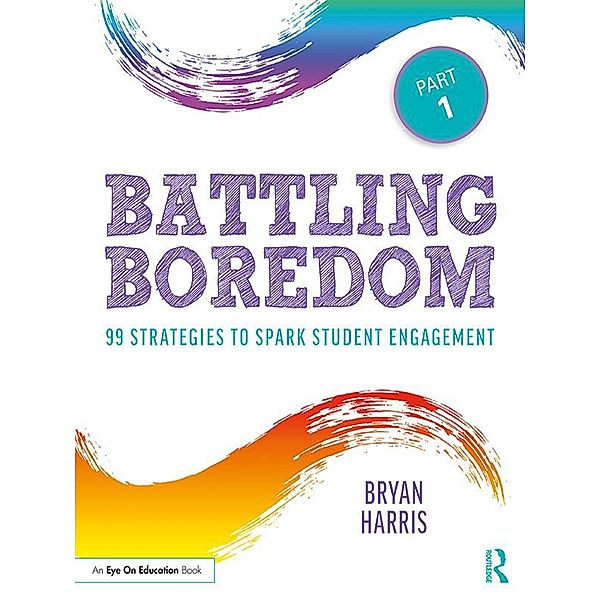 Battling Boredom, Part 1, Bryan Harris