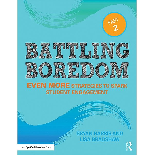 Battling Boredom, Part 2, Bryan Harris, Lisa Bradshaw
