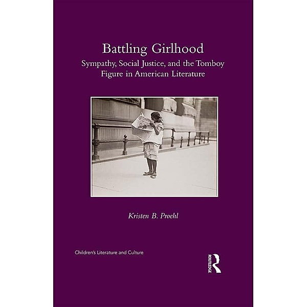 Battling Girlhood, Kristen B. Proehl