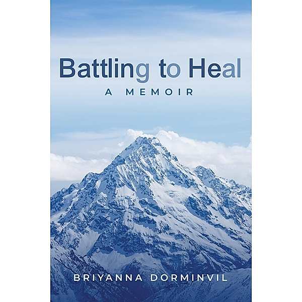 Battling to Heal, Briyanna Dorminvil