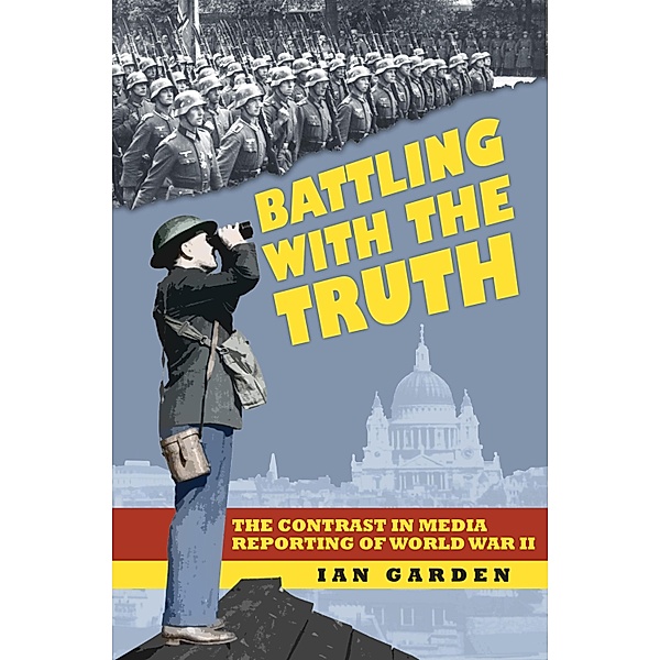 Battling With the Truth, Ian Garden
