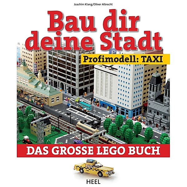 Bau dir deine Stadt - Profimodell: Taxi / Bau dir deine Stadt, Joachim Klang, Oliver Albrecht