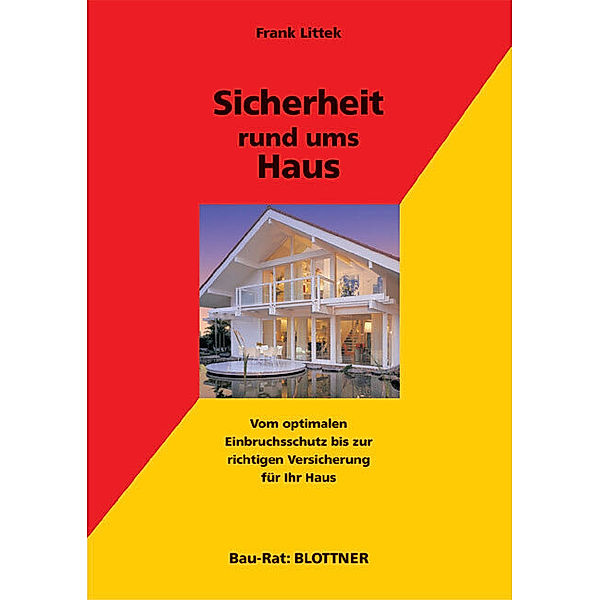 Bau-Rat / Sicherheit rund ums Haus, Frank Littek