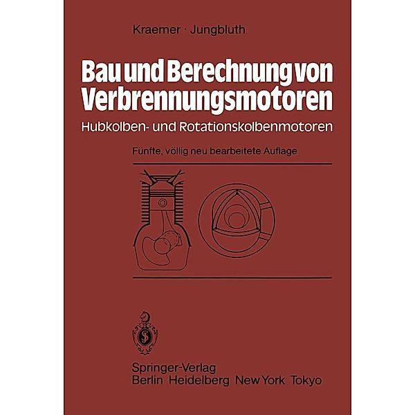 Bau und Berechnung von Verbrennungsmotoren, Otto Kraemer, G. Jungbluth