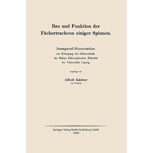 Bau und Funktion der Fächertracheen einiger Spinnen, Alfred Kaestner