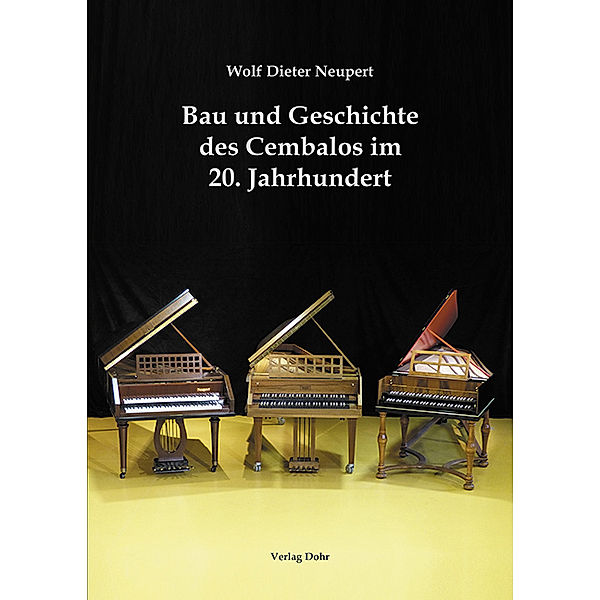 Bau und Geschichte des Cembalos im 20. Jahrhundert, Wolf Dieter Neupert