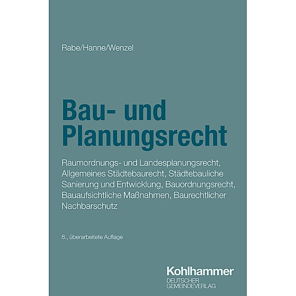 Bau- und Planungsrecht, Klaus Rabe, Wolfgang Hanne, Gerhard Wenzel