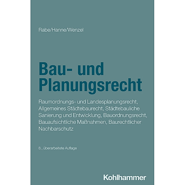 Bau- und Planungsrecht, Klaus Rabe, Wolfgang Hanne, Gerhard Wenzel