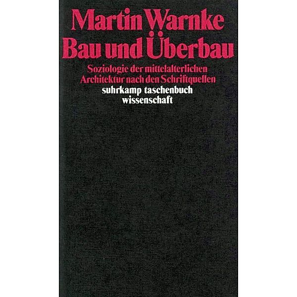 Bau und Überbau, Martin Warnke