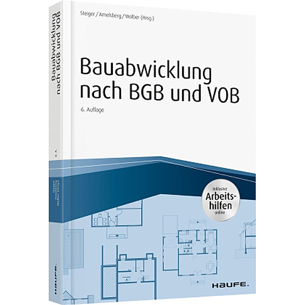 Bauabwicklung nach BGB und VOB mit Arbeitshilfen online, Thomas Steiger, Nicolas Schill
