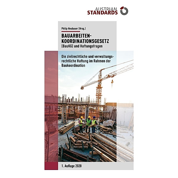 Bauarbeitenkoordinationsgesetz (BauKG) und Haftungsfragen, Philip Neubauer
