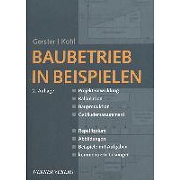 Baubetrieb in Beispielen, Roland Gerster, Helmut Kohl