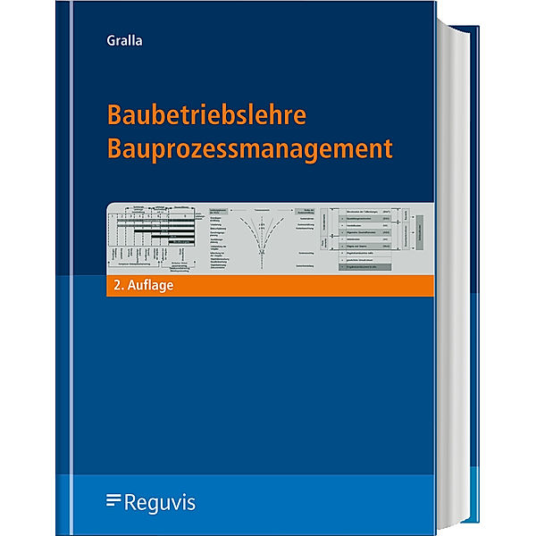 Baubetriebslehre - Bauprozessmanagement, Mike Gralla