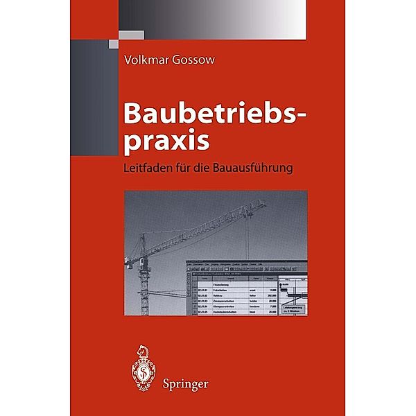 Baubetriebspraxis, Volkmar Gossow