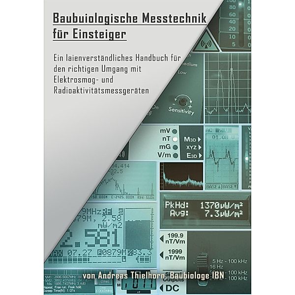 Baubiologische Messtechnik für Einsteiger, Andreas Thielhorn