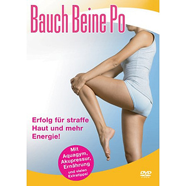 Bauch Beine Po - Erfolg für straffe Haut und mehr Energie!, Diverse Interpreten