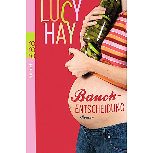 Bauchentscheidung, Lucy Hay
