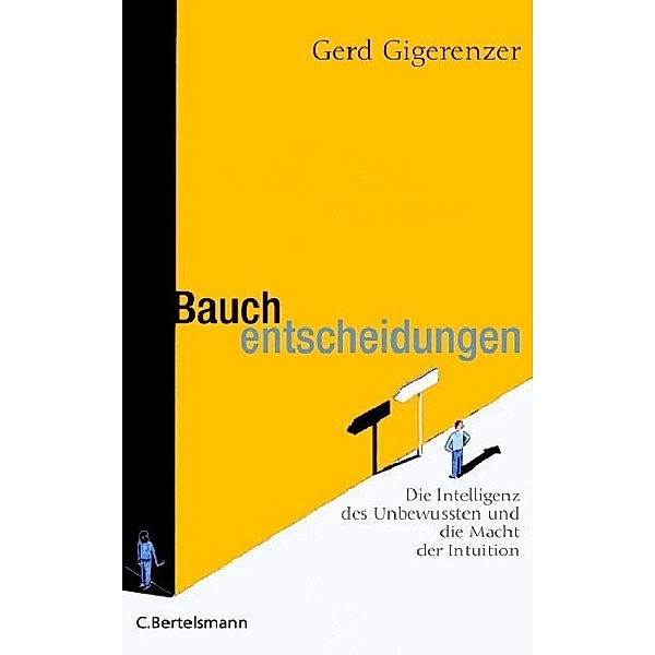 Bauchentscheidungen, Gerd Gigerenzer
