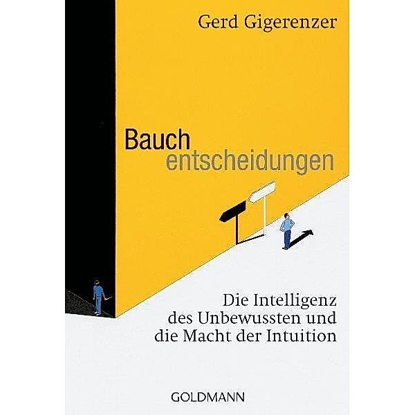 Bauchentscheidungen, Gerd Gigerenzer