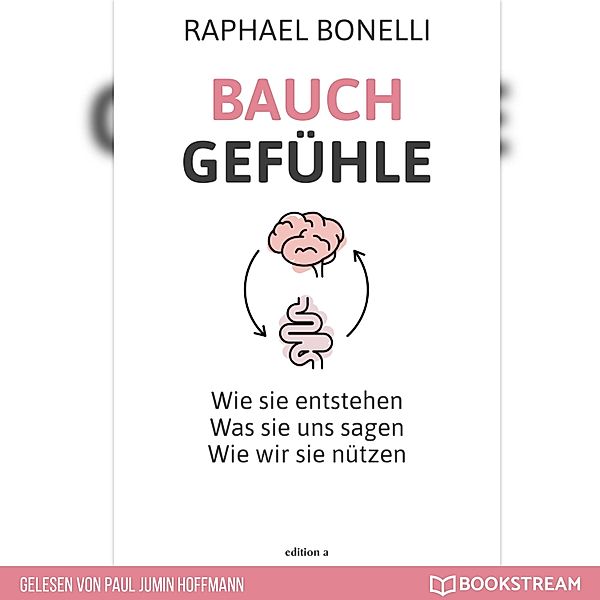 Bauchgefühle, Raphael Bonelli