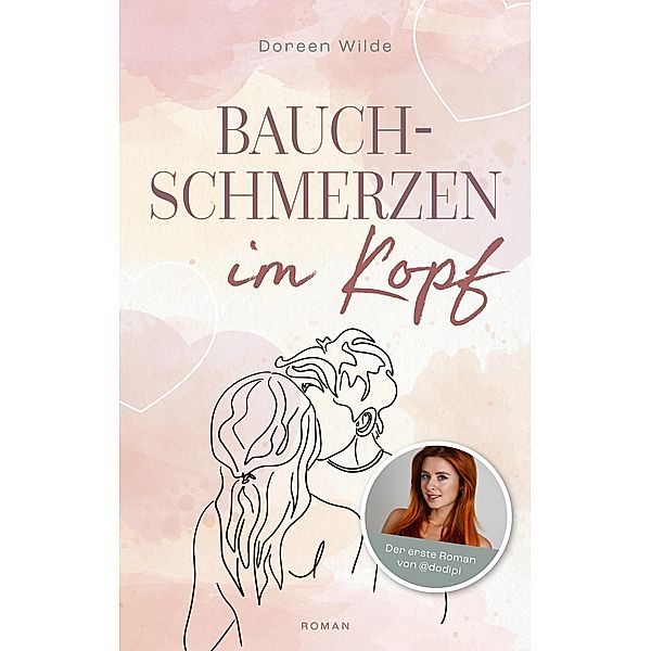 Bauchschmerzen im Kopf, Doreen Wilde, Dodipi